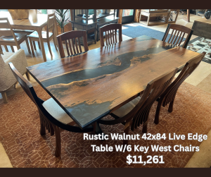 42x84 Live Edge Table W/6 Key West Chairs $11,261